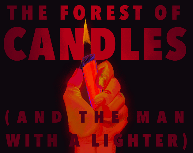 The Forest of Candles (And The Man With A Lighter) cover