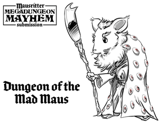 The Rat King by Pulpee for Mausritter Megadungeon Mayhem of May 