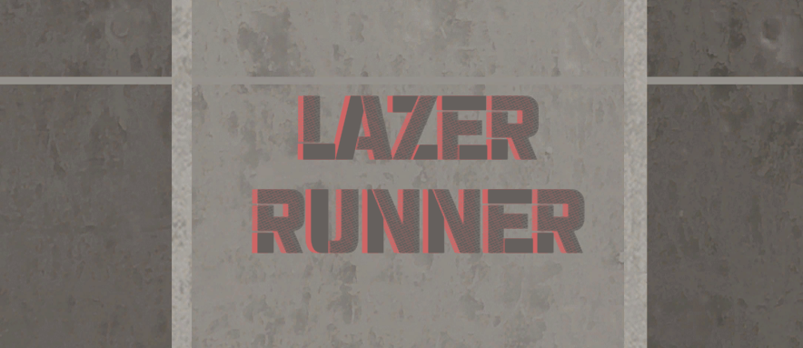 Lazer Runner