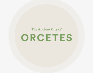 The Ancient City of Orcetes   - A Setting Guide to the City of Orcetes 