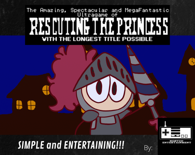 Cover image for The Amazing, Spectacular and MegaFantastic Ultragame of rescuing the Princess with the Longest Title possible