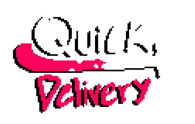 Quick Delivery