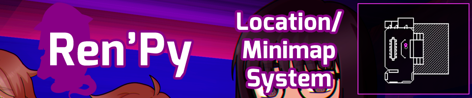 Ren'Py Location/Minimap System