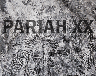 PARIAH XX  