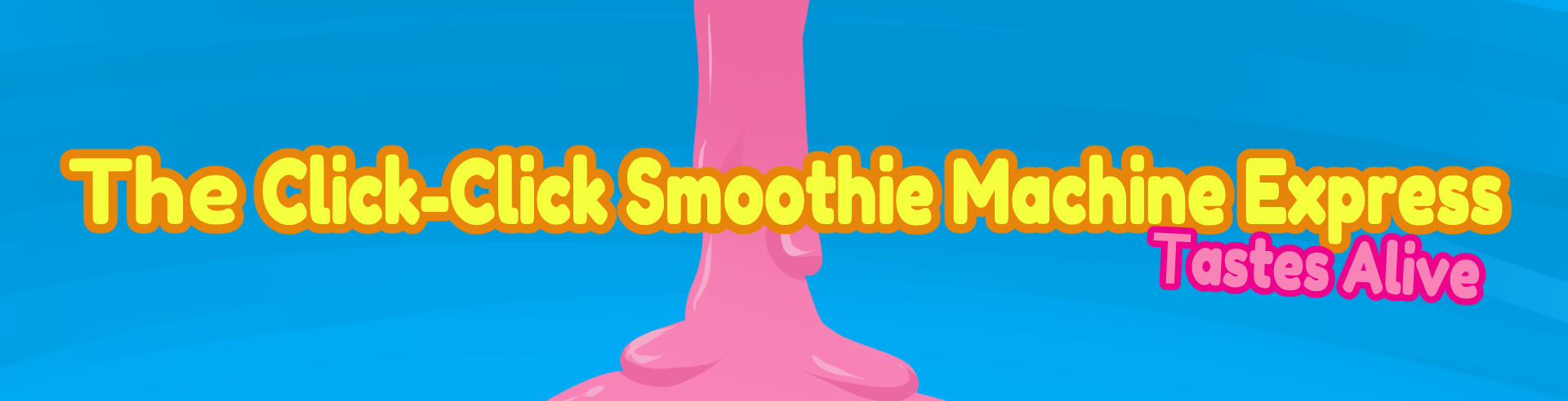 The Click Click Smoothie Machine Express Tastes Alive