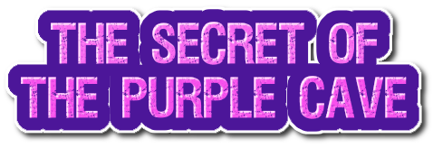 The Secret of The Purple Cave