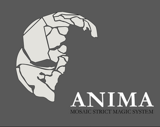 ANIMA   - MOSAIC Strict spirit-magic for freeform TTRPG 