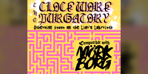 Cover image for Level 2: The Clockwork Purgatory (AKA The Liar's Labyrinth)