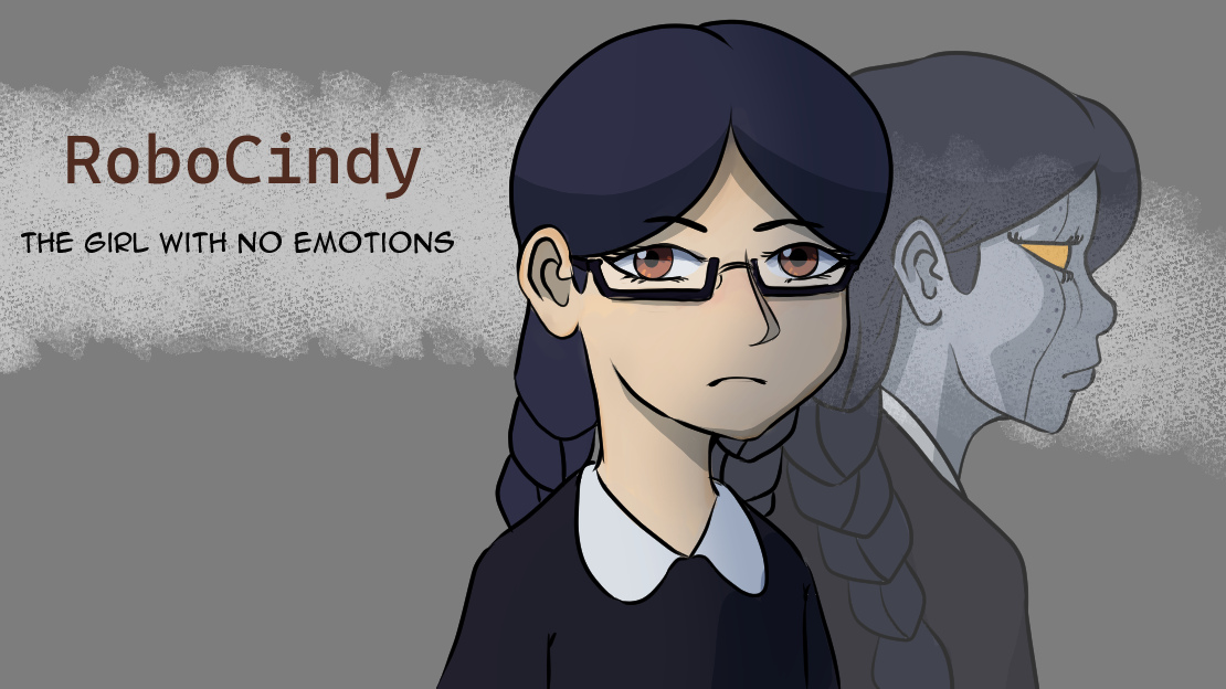 RoboCindy: The Girl with no Emotions