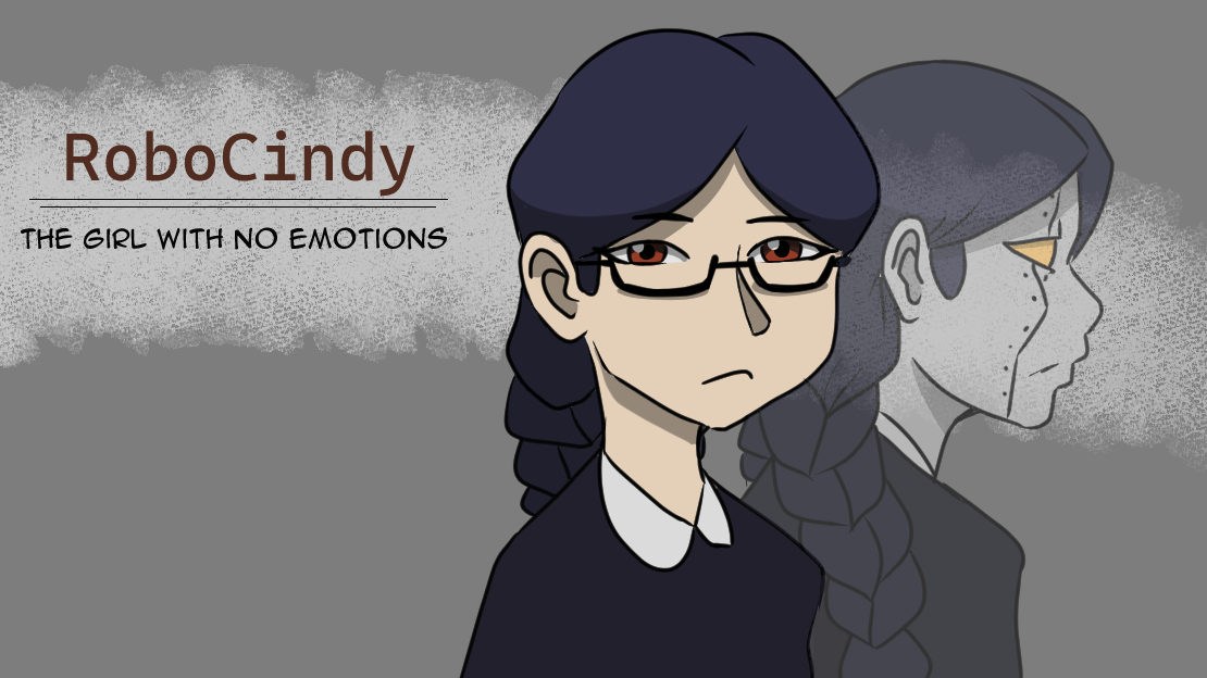 RoboCindy: The Girl with no Emotions