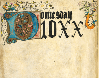 Domesday 10XX   - A 24XX game about resisting the Norman invasion of England. 