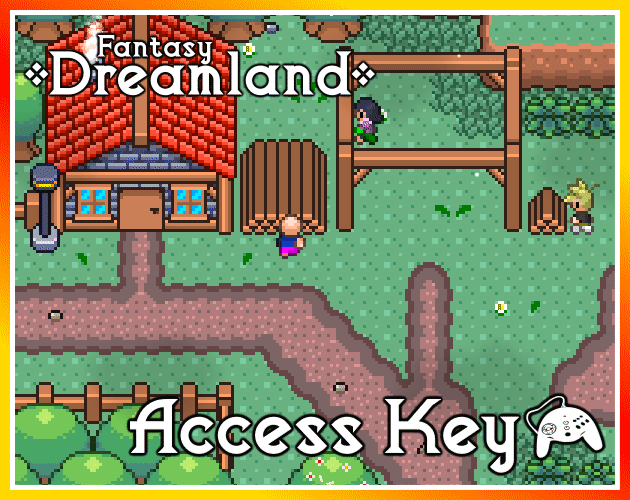 Fantasy Dreamland Access Key!