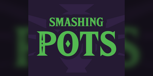 Cover image for Smashing Pots