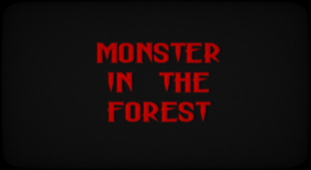 Monster in the Forest