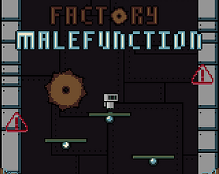 Factory Malefunction