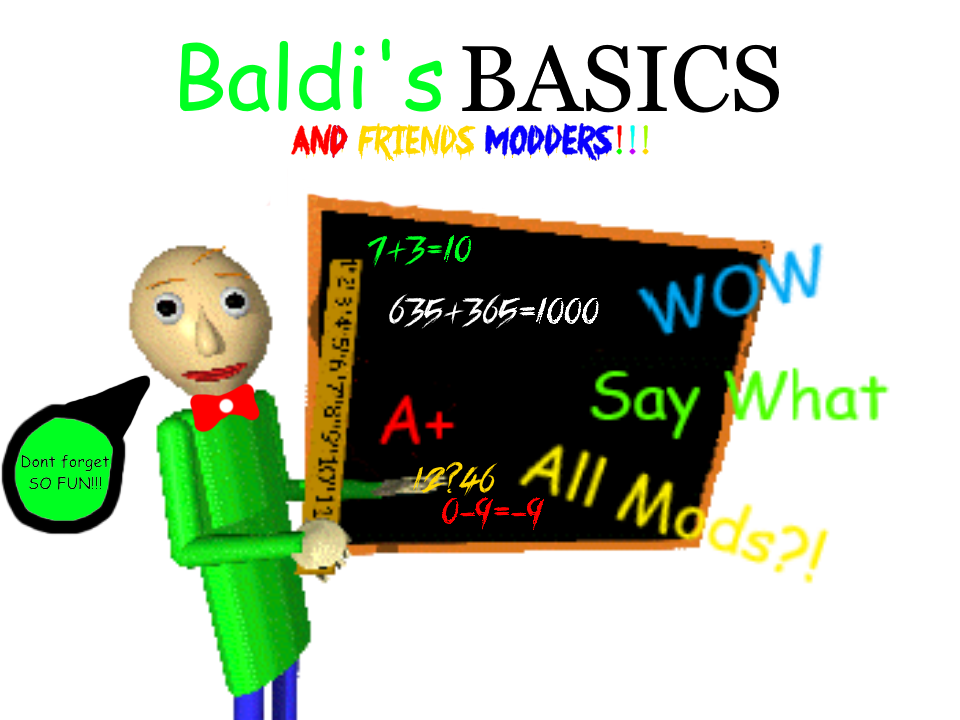 Baldi's and Friends Modders Basics by AmiranTailsYT