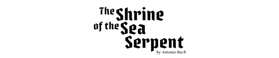 The Shrine of the Sea Serpent