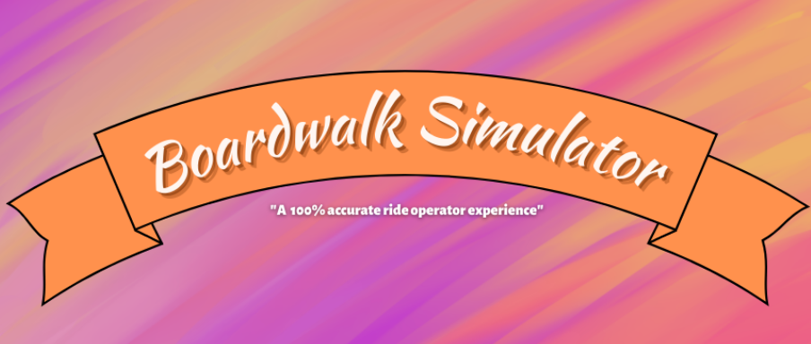 Boardwalk Simulator