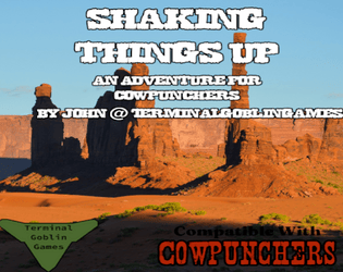 Shaking Things Up: A Cowpunchers Adventure  