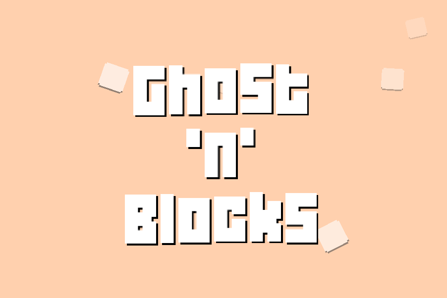 Ghost and blocks