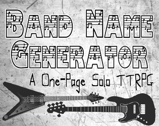 Band Name Generator: A One-Page Solo TTRPG