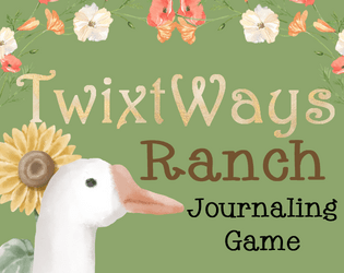 TwixtWays Ranch Journaling Game   - A solo Magical Agrarian adventure! 