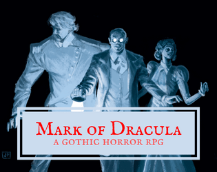MARK OF DRACULA   - a gothic rpg where the world is built collaboratively by its players 