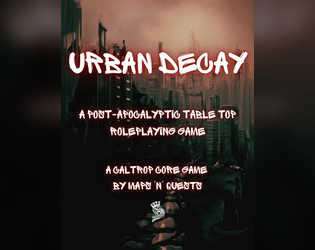 Urban Decay   - Survival in a post-apocalyptic world is hard 