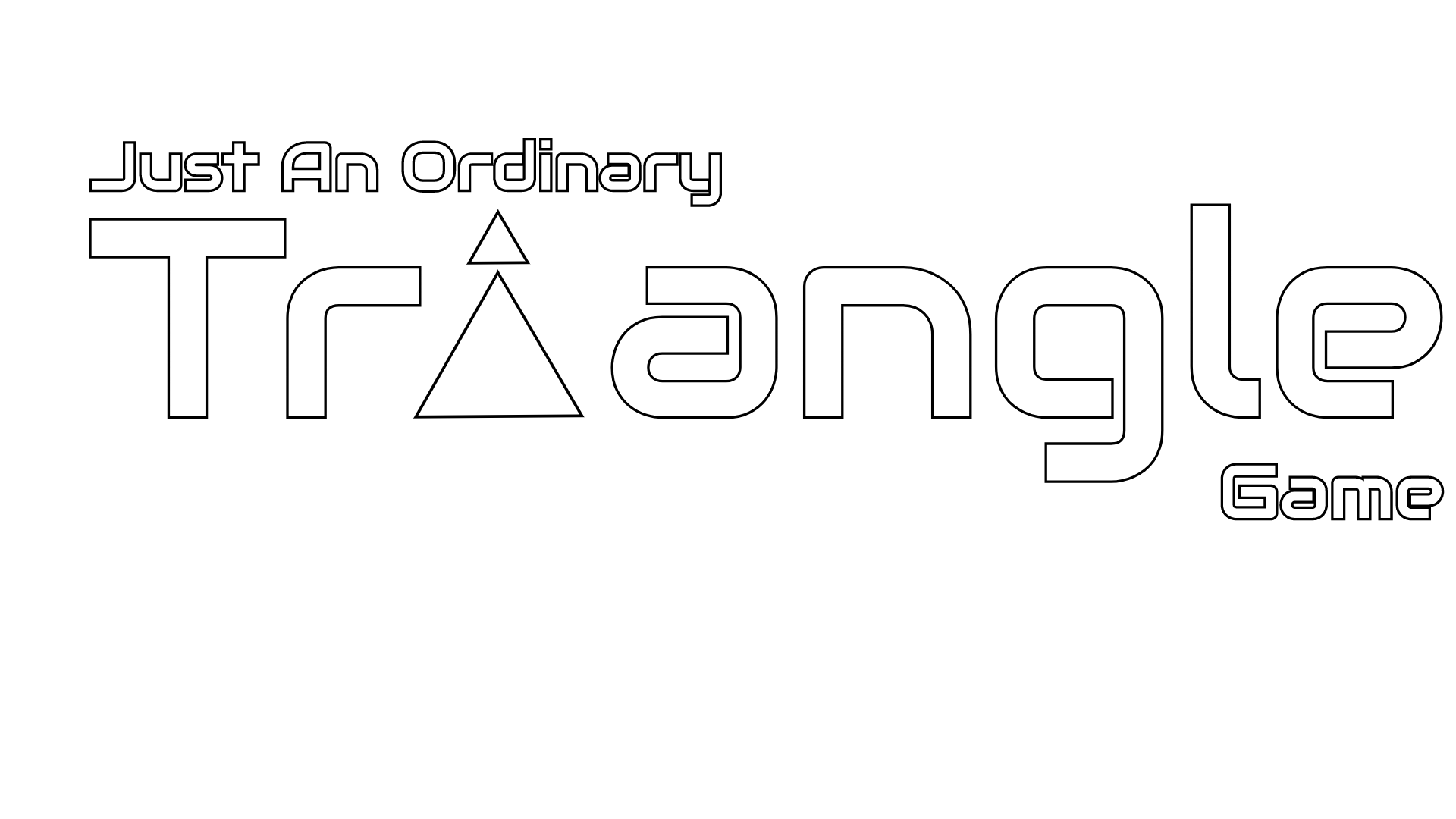 Just an Ordinary Triangle Game