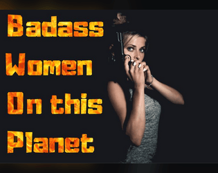 Badass Women On This Planet [FR/ENG]  