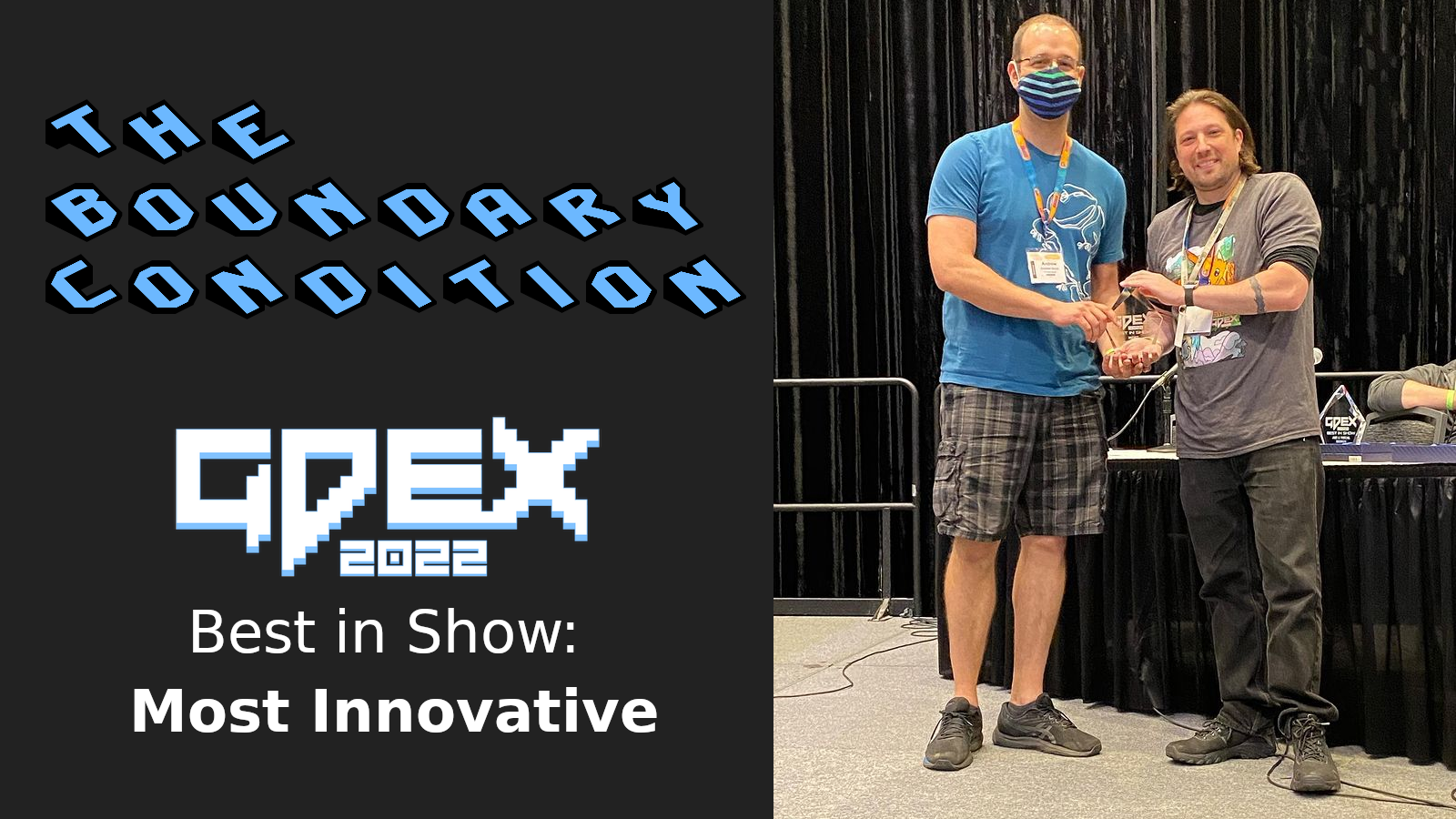 The Boundary Condition, GDEX 2022, Best in Show: Most Innovative