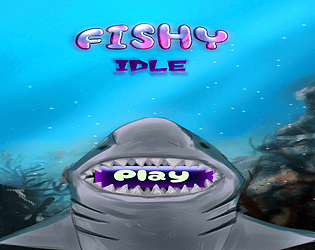 Fishy Idle Demo Beta 0.1.0