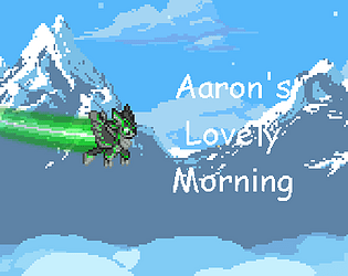 Aaron's Lovely Morning