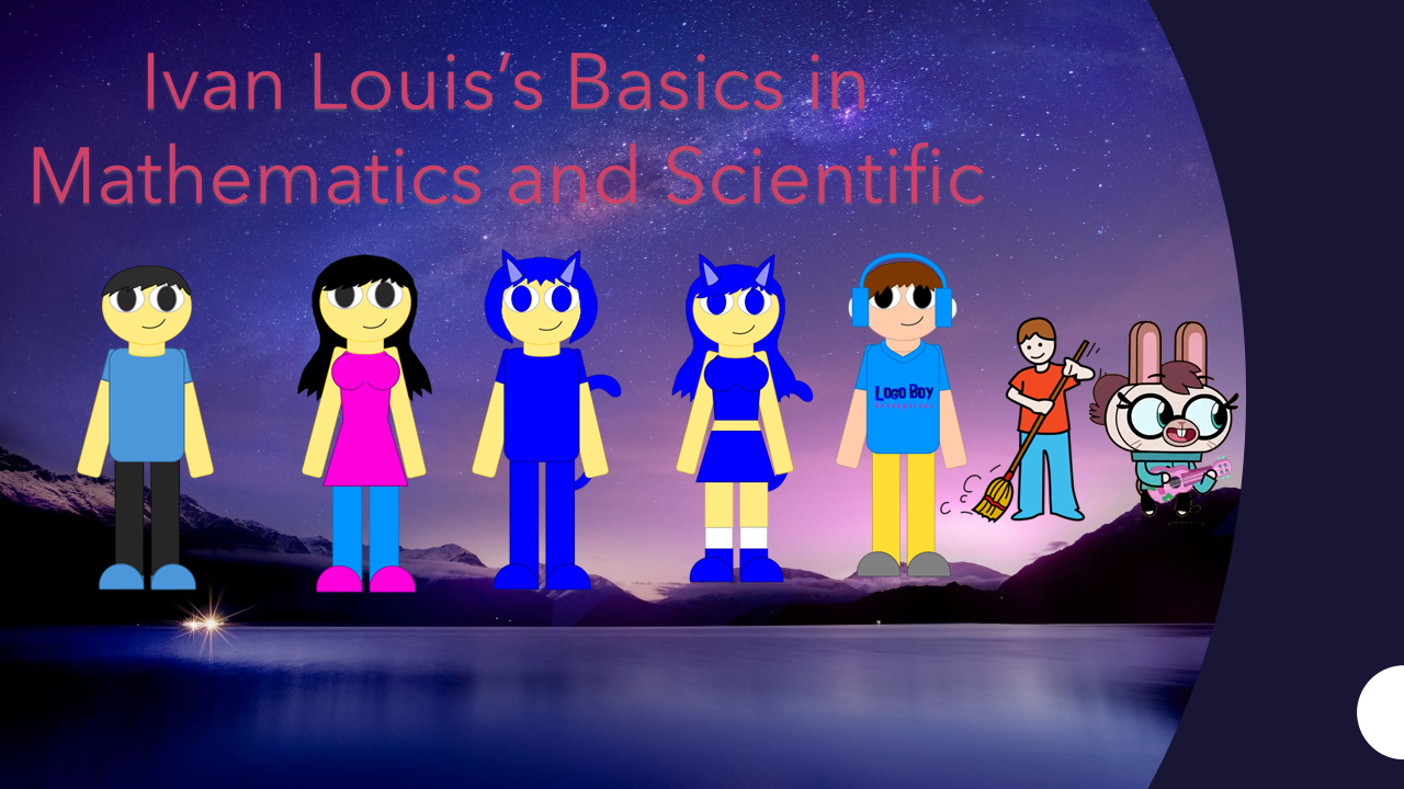 Ivan Louis's Basics in Mathematic and Scientific