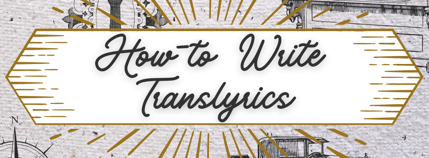 How-to  Write  Translyrics