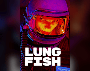 LUNG FISH   - This is SPACE and your ANCESTRAL PSYCHICS just kicked in 