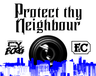 Protect thy Neighbour   - A FtC adventure for CY_BORG 