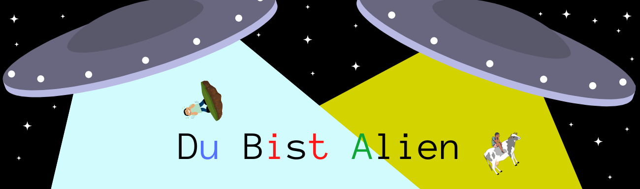 Du Bist Alien