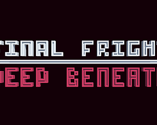 Final Fright Deep Beneath (Demo)