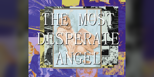 Cover image for The Most Desperate Angel