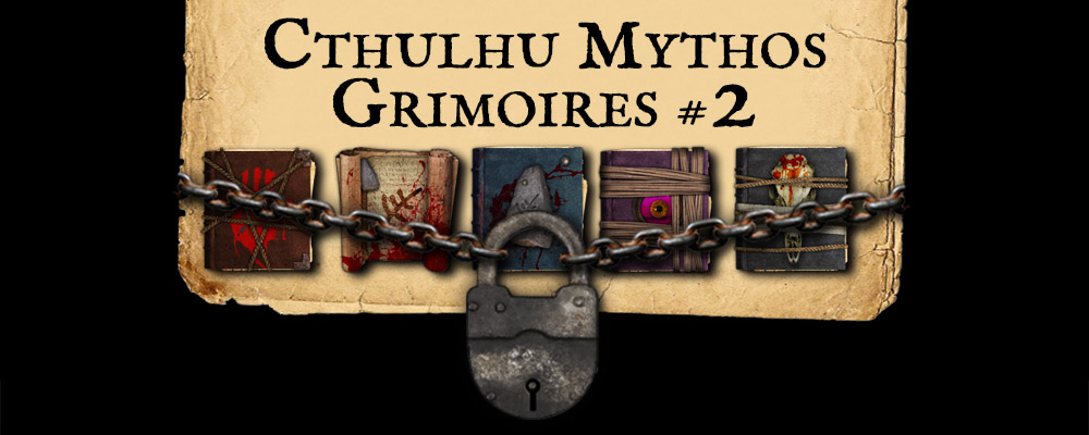 Cthulhu Mythos Grimoires #2