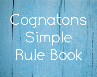Cognatons: Simple Rule Book   - Where magic melded with technology and gave birth to a new sentient race 