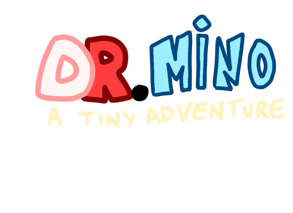 Dr.Mino: A tiny adventure