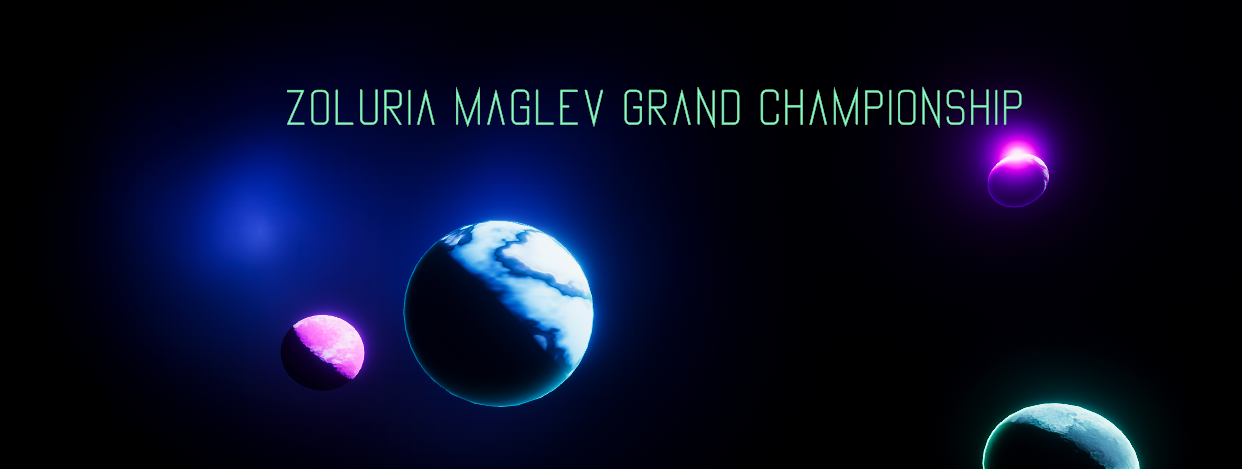 Zoluria Maglev Grand Championship
