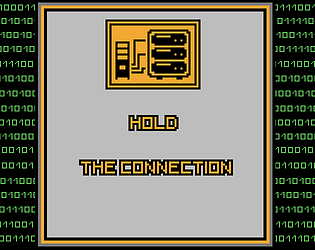 Hold the Connection