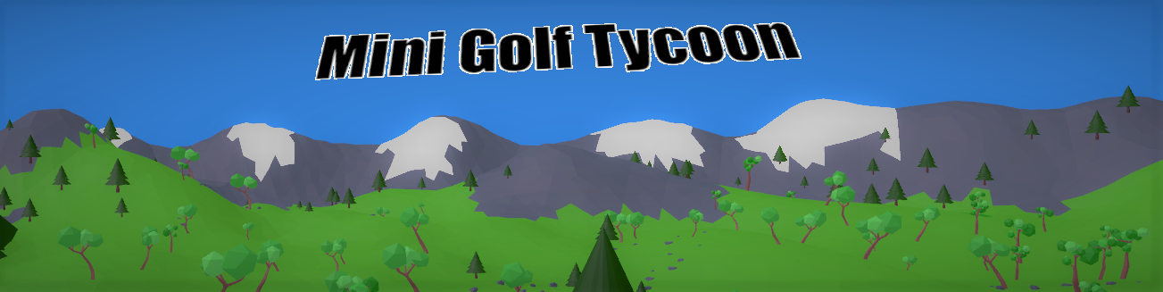 Mini Golf Tycoon (ALPHA DEMO)