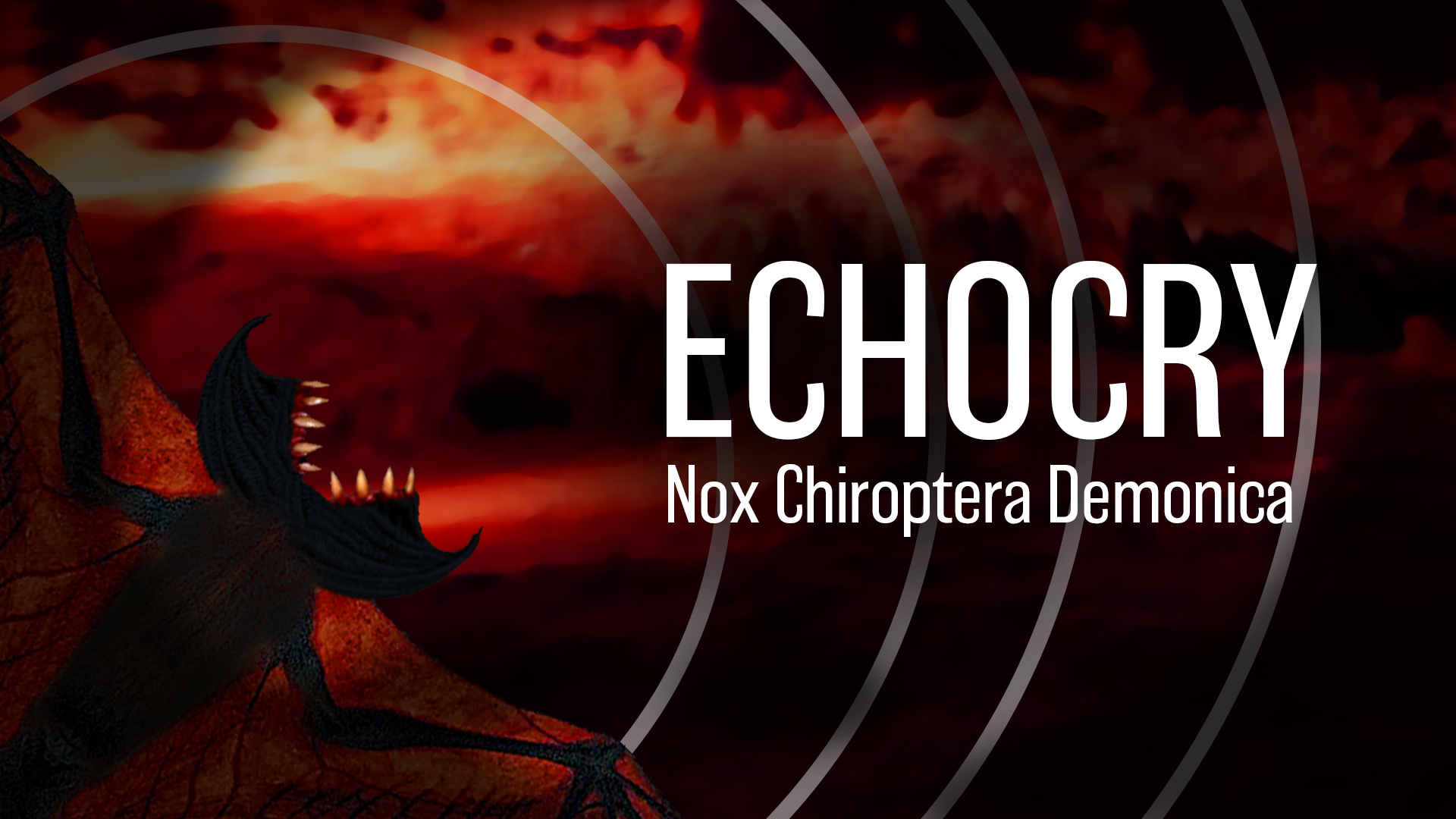 Echocry: Nox Chiroptera Demonica