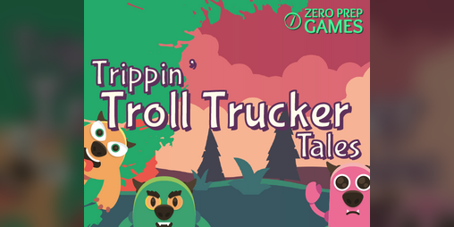 Cover image for Trippin' Troll Trucker Tales