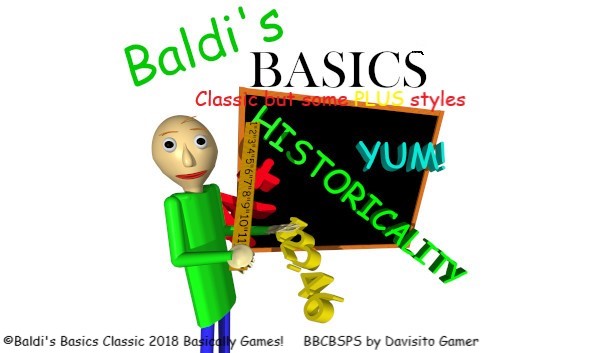 Baldi's Basics Classic but some PLUS styles by Davisito Gamer