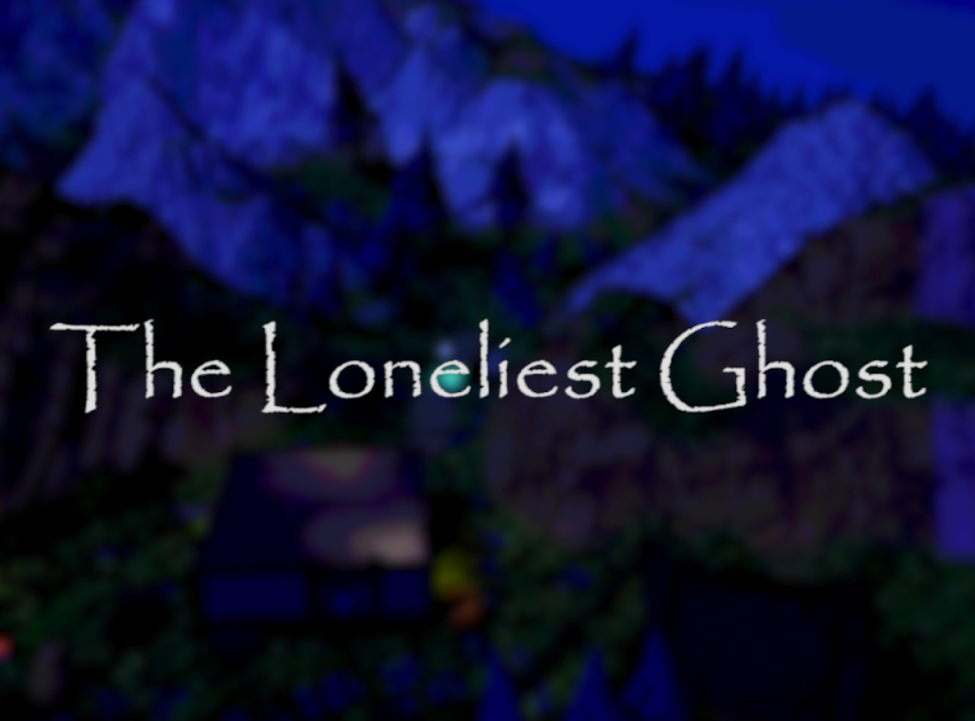 The Loneliest Ghost